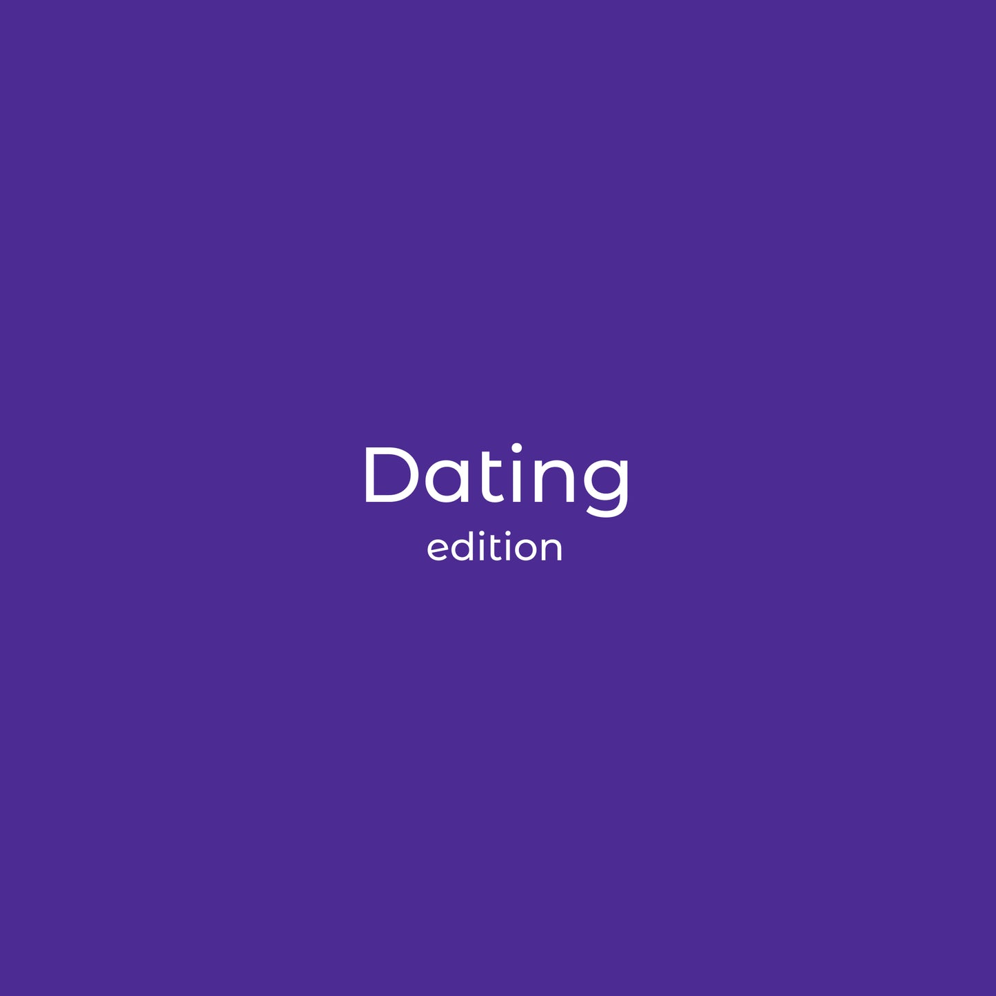 Dating edition